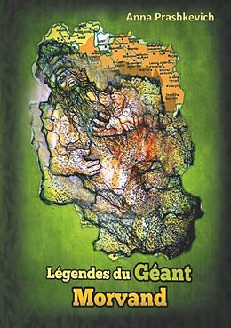 Couverture cartonnée Légendes du Géant Morvand de Anna Prashkevich
