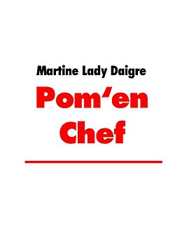 eBook (epub) Pom'en Chef de Martine Lady Daigre
