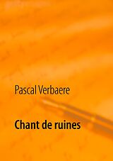 E-Book (epub) Chant de ruines von Pascal Verbaere