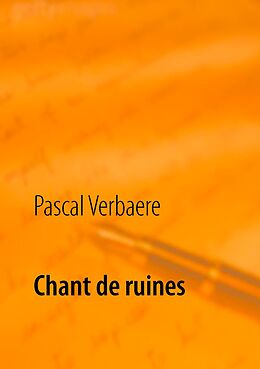 eBook (epub) Chant de ruines de Pascal Verbaere