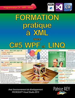 E-Book (epub) Formation pratique a XML avec C#5, WPF et LINQ von Patrice Rey