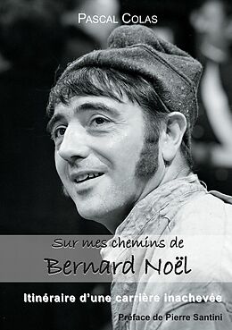 eBook (epub) Sur mes chemins de Bernard Noël de Pascal Colas