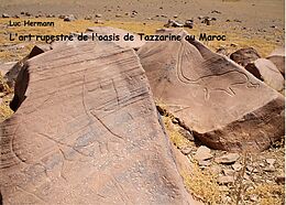 E-Book (epub) L'art rupestre de l'oasis de tazzarine au maroc von Luc Hermann