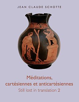 eBook (epub) Méditations, cartésiennes et anti-cartésiennes de Jean Claude Schotte