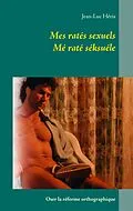 E-Book (epub) Mes ratés sexuels mé raté séksuéle von Jean-Luc Héris