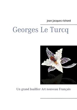 E-Book (epub) Georges Le Turcq von Richard Jean-Jacques, Jean-Jacques Richard