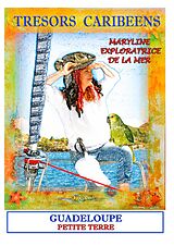 eBook (epub) Trésors caribéens maryline l'exploratrice de la mer de Maryline Lemoye