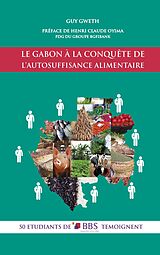 eBook (epub) Le Gabon à la conquête de l'autosuffisance alimentaire de Guy Gweth
