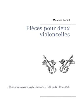 E-Book (epub) Pièces pour deux violoncelles von Micheline Cumant