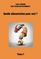 eBook (epub) Quelle alimentation pour moi ?1 de Cédric Menard