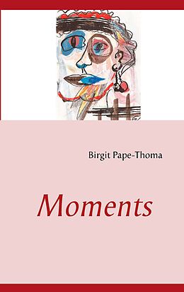 eBook (epub) Moments de Birgit Pape-Thoma