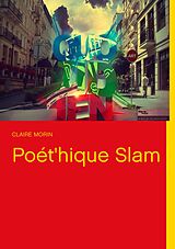 eBook (epub) Poét'hique Slam de Claire Morin