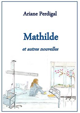 E-Book (epub) Mathilde von Ariane Perdigal