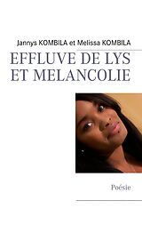 eBook (epub) EFFLUVE DE LYS ET MELANCOLIE de Jannys Kombila, Melissa Kombila