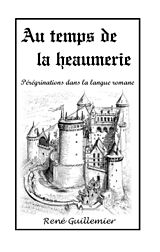 eBook (epub) Au temps de la heaumerie de René Guillemier