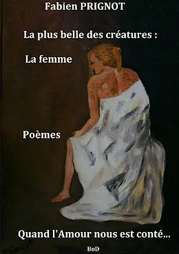 E-Book (epub) La plus belle des créatures : La femme von Fabien Prignot