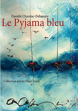 eBook (epub) Le Pyjama bleu de Danièle Chanéac-Delamare
