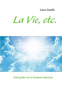 E-Book (epub) La Vie, etc. von Laure Zanella