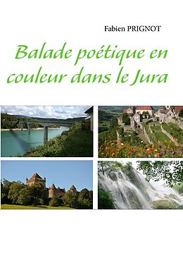 eBook (epub) Balade poétique en couleur dans le Jura de Fabien Prignot