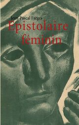 E-Book (epub) Epistolaire féminin von Jean-Pascal Farges