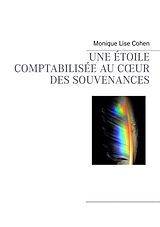 eBook (epub) Une étoile comptabilisée au coeur des souvenances de Monique Lise Cohen