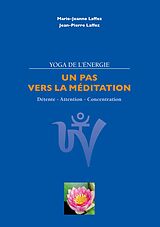 E-Book (epub) Un pas vers la méditation von Jean Pierre Laffez, Marie-Jeanne Laffez