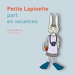 eBook (epub) Petite Lapinette part en vacances de Nathalie Michau, Isabelle Vallet
