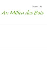 eBook (epub) Au Milieu des Bois de Sandrine Adso