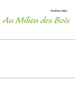 eBook (epub) Au Milieu des Bois de Sandrine Adso