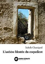 eBook (epub) L'anthère bleutée du coquelicot de Isabelle Chansigaud