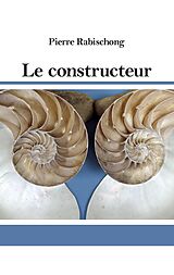 eBook (epub) Le constructeur de Pierre Rabischong