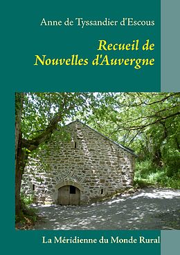 eBook (epub) Recueil de Nouvelles d'Auvergne de Anne De Tyssandier D'Escous