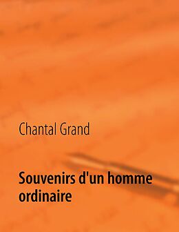 eBook (epub) Souvenirs d'un homme ordinaire de Chantal Grand