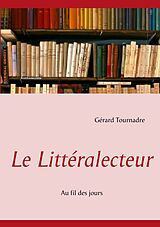 E-Book (epub) Le Littéralecteur von Gérard Tournadre