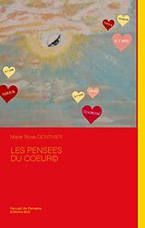 eBook (epub) Les pensees du coeur© de Marie Rose Gonthier