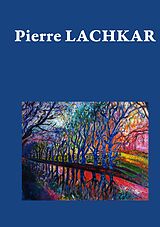 eBook (epub) Pierre Lachkar de Philippe Klein, Aline Llareus-Dinier, Erick Lebahr