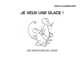 eBook (epub) Je veux une Glace! de Emilie Plasson-Her