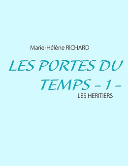 eBook (epub) Les Pertes du Temps - 1 - de Marie-Hélène Richard