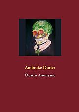 eBook (epub) Destin Anonyme de Ambroise Durier