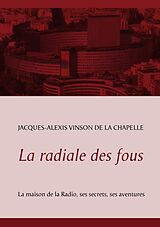 eBook (epub) La radiale des fous de Jacques-Alexis Vinson de la Chapelle