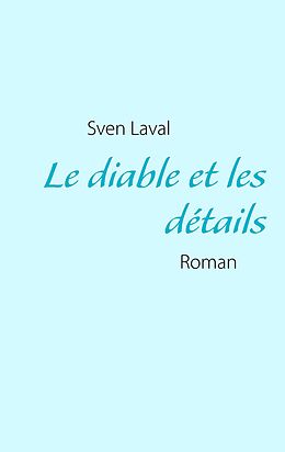 eBook (epub) Le diable et les détails de Sven Laval