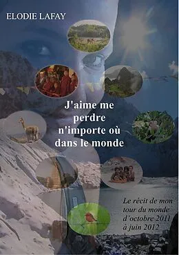 E-Book (epub) J'aime me perdre n'importe où dans le monde von Elodie Lafay