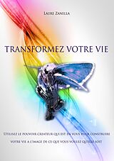 E-Book (epub) Transformez votre vie von Laure Zanella