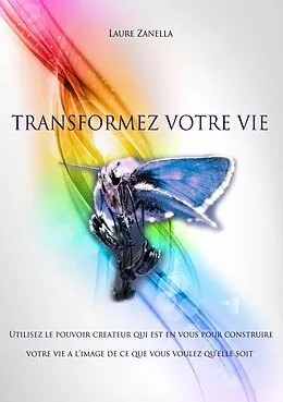 E-Book (epub) Transformez votre vie von Laure Zanella
