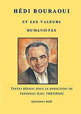 eBook (epub) Hédi Bouraoui et les valeurs humanistes de Frédéric-Gaël Theuriau, Pierre Léoutre