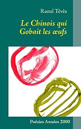 eBook (epub) Le Chinois qui Gobait les oeufs de Raoul Tévès