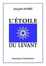 E-Book (epub) L'Étoile du Levant von Josquin Barré