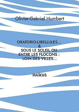 E-Book (epub) Oratorio-libellules... von Olivier Gabriel Humbert