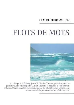 E-Book (epub) Flot de mots von Claude Pierre-Victor