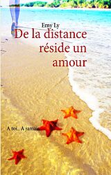 eBook (epub) De la distance réside un amour de Emy Ly